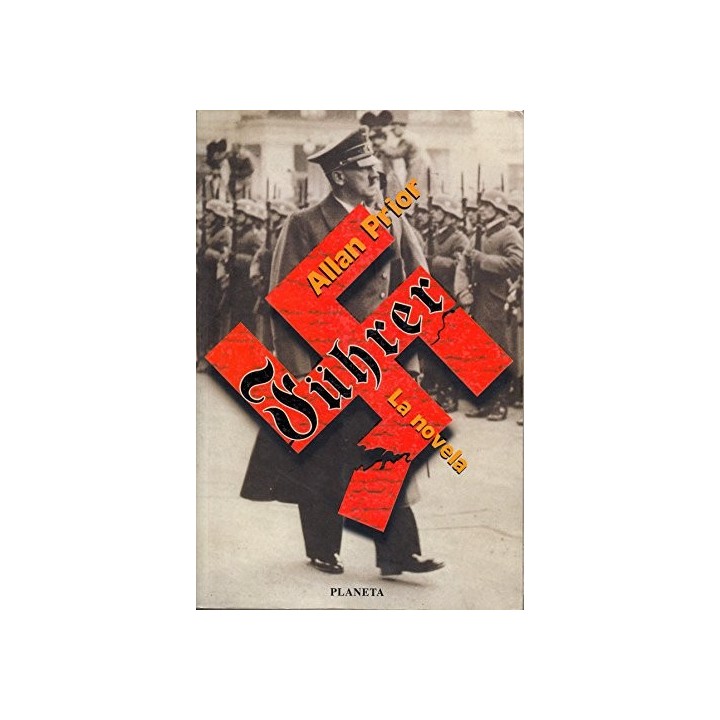 Führer. La novela. (PRIMERA EDICION)